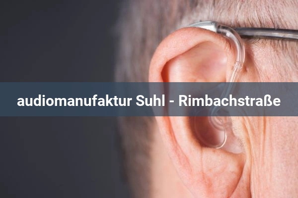 Audiologe audiomanufaktur Suhl - Rimbachstraße