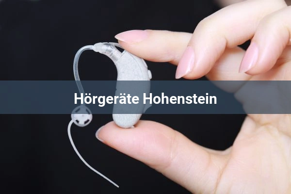 Hörgeräte Hohenstein 1 Hörgeräteakustiker Hörgeräte Hohenstein