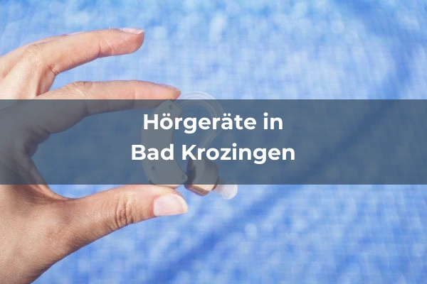 Hörgeräteakustiker in Bad Krozingen
