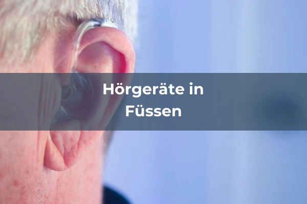 Hörgeräteakustiker in Füssen