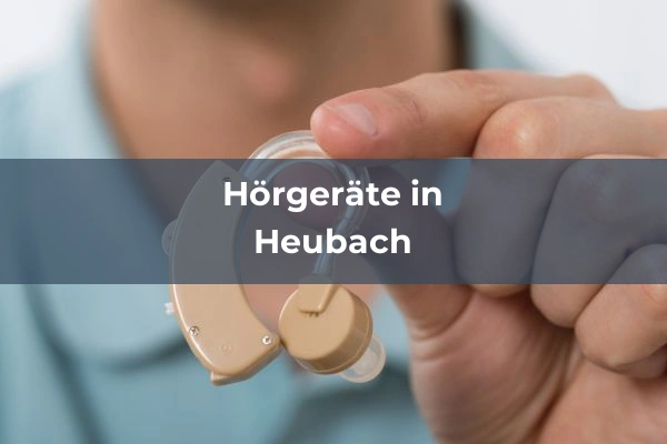 Hörgeräteakustiker in Baden-Württemberg 41 Hörgeräteakustiker in Heubach