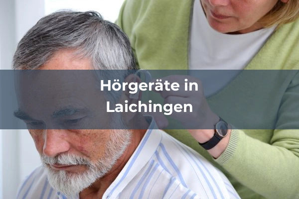 Hörgeräteakustiker in Baden-Württemberg 46 Hörgeräteakustiker in Laichingen