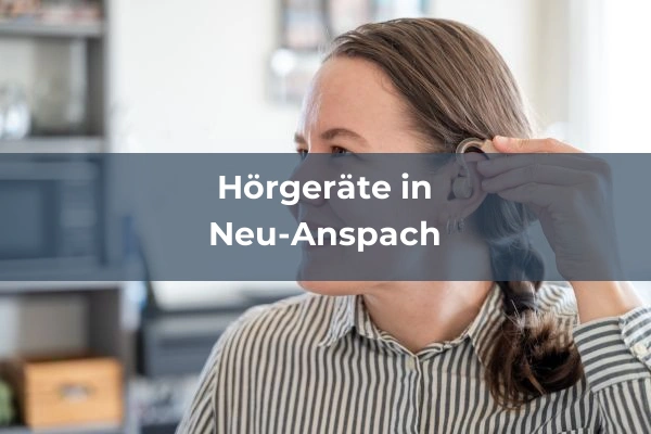 Hörgeräteakustiker in Hessen 51 Hörgeräteakustiker in Neu-Anspach