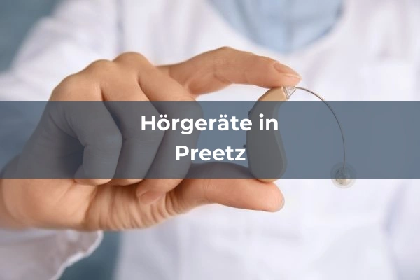 Hörgeräteakustiker in Preetz