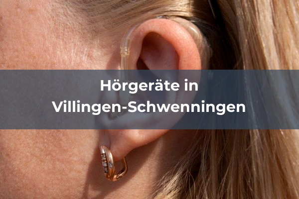 Hörgeräteakustiker in Baden-Württemberg 92 Hörgeräteakustiker in Villingen-Schwenningen