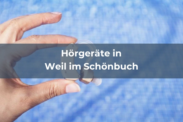 Hörgeräteakustiker in Baden-Württemberg 97 Hörgeräteakustiker in Weil im Schönbuch