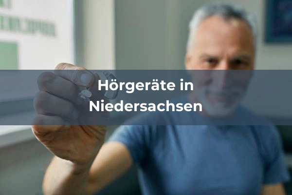 Hörgeräteakustiker in Niedersachsen